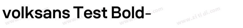 volksans Test Bold字体转换 volksans Test Bold字体转换